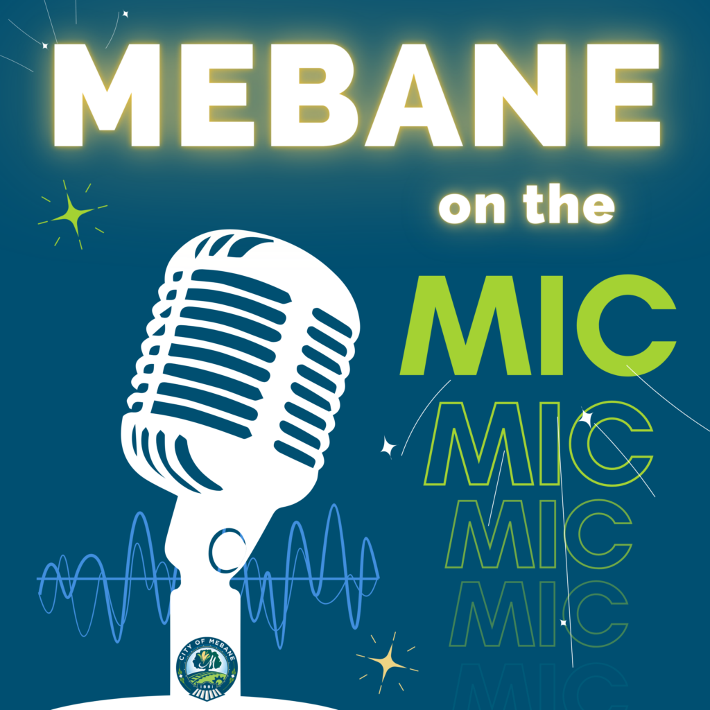 Graphic image of Mebane on the Mic Podcast Series Cover